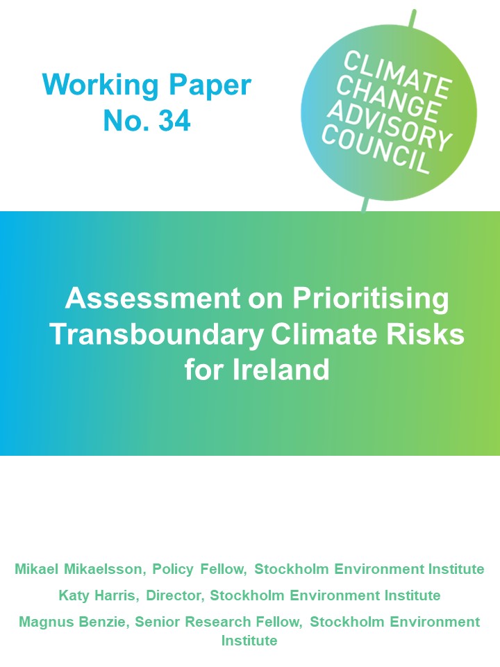 Working Paper No. 34: Assessment on Prioritising Transboundary Climate Risks for Ireland